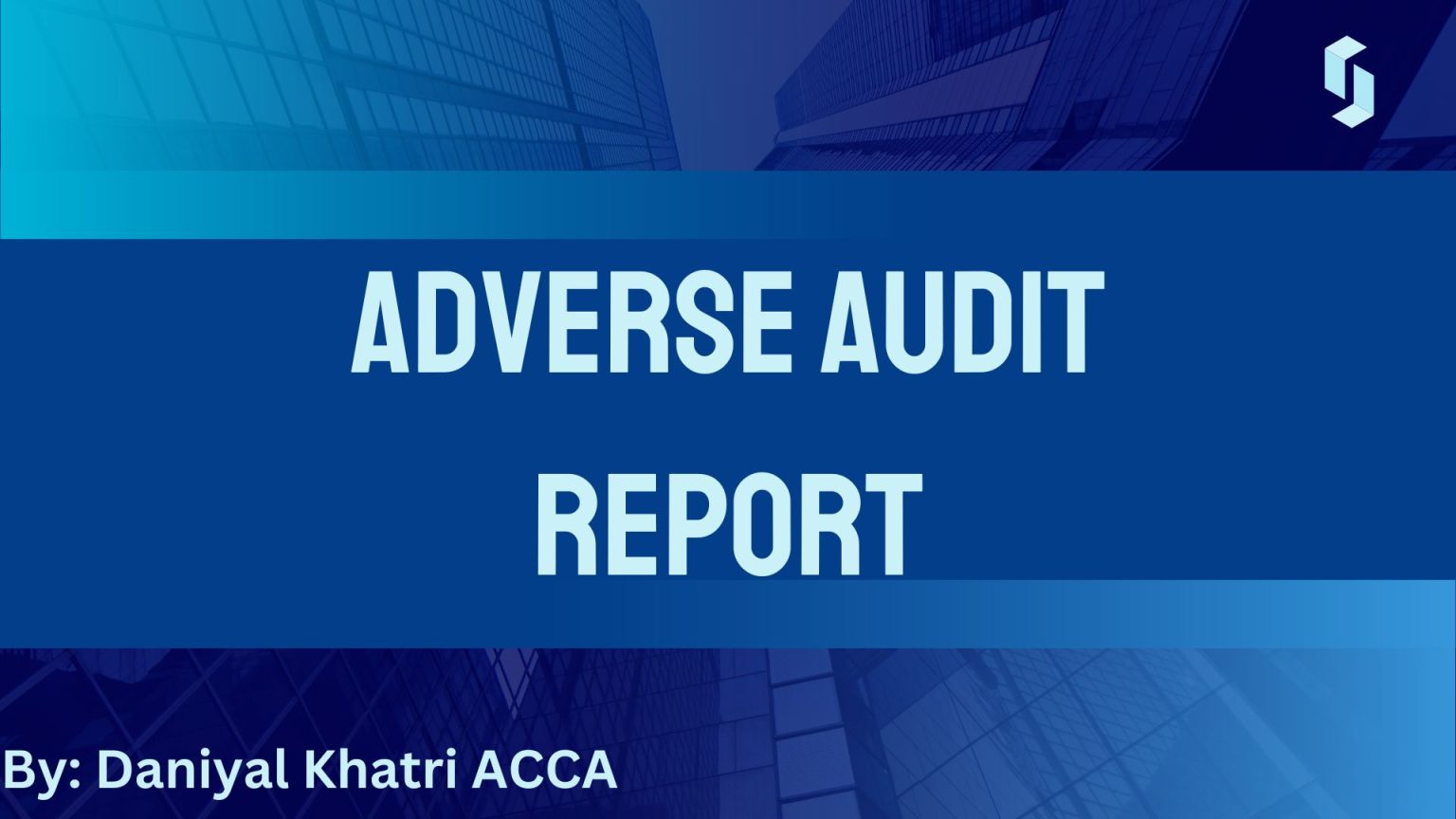 Adverse audit report - Accounting with clarity